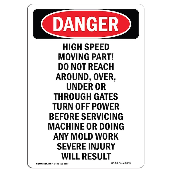 OSHA, Portrait High Speed Moving Part Do Not Reach In, 18in X 12in Rigid Plastic, P-1218-V-1665